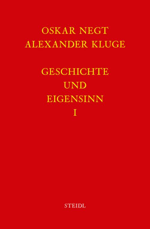 Geschichte und Eigensinn I: Geschichtliche Organisation der Arbeitsvermögen