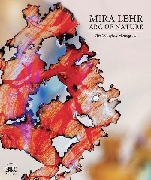 Mira Lehr: Arc of Nature