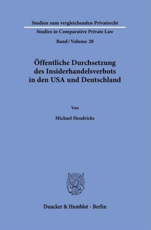 Öffentliche Durchsetzung des Insiderhandelsverbots in den USA und Deutschland