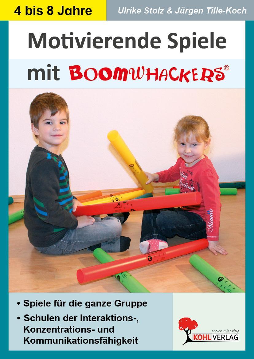 Boomwhackers - Motivierende Spiele für KiGa & Vorschule