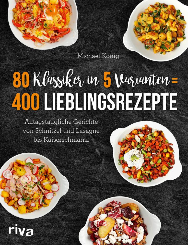 Buchcover: 80 Klassiker in 5 Varianten = 400 Lieblingsrezepte