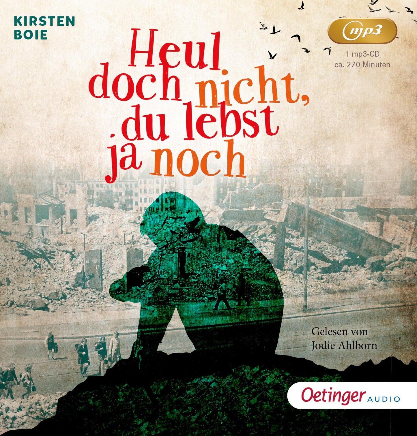 Heul doch nicht, du lebst ja noch,1 Audio-CD, 1 MP3