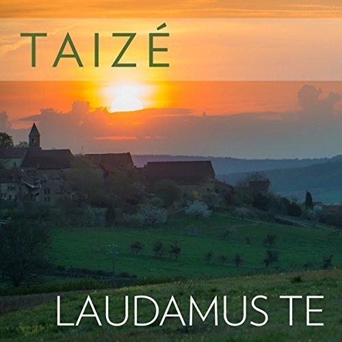 Taiz': Laudamus Te