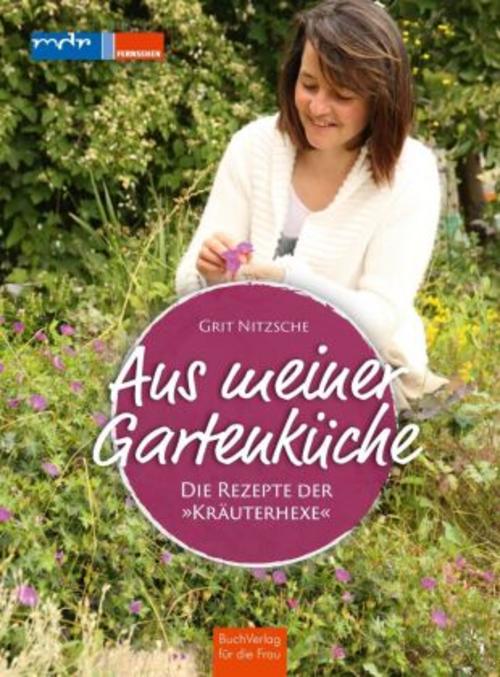Buchcover: Aus meiner Gartenküche