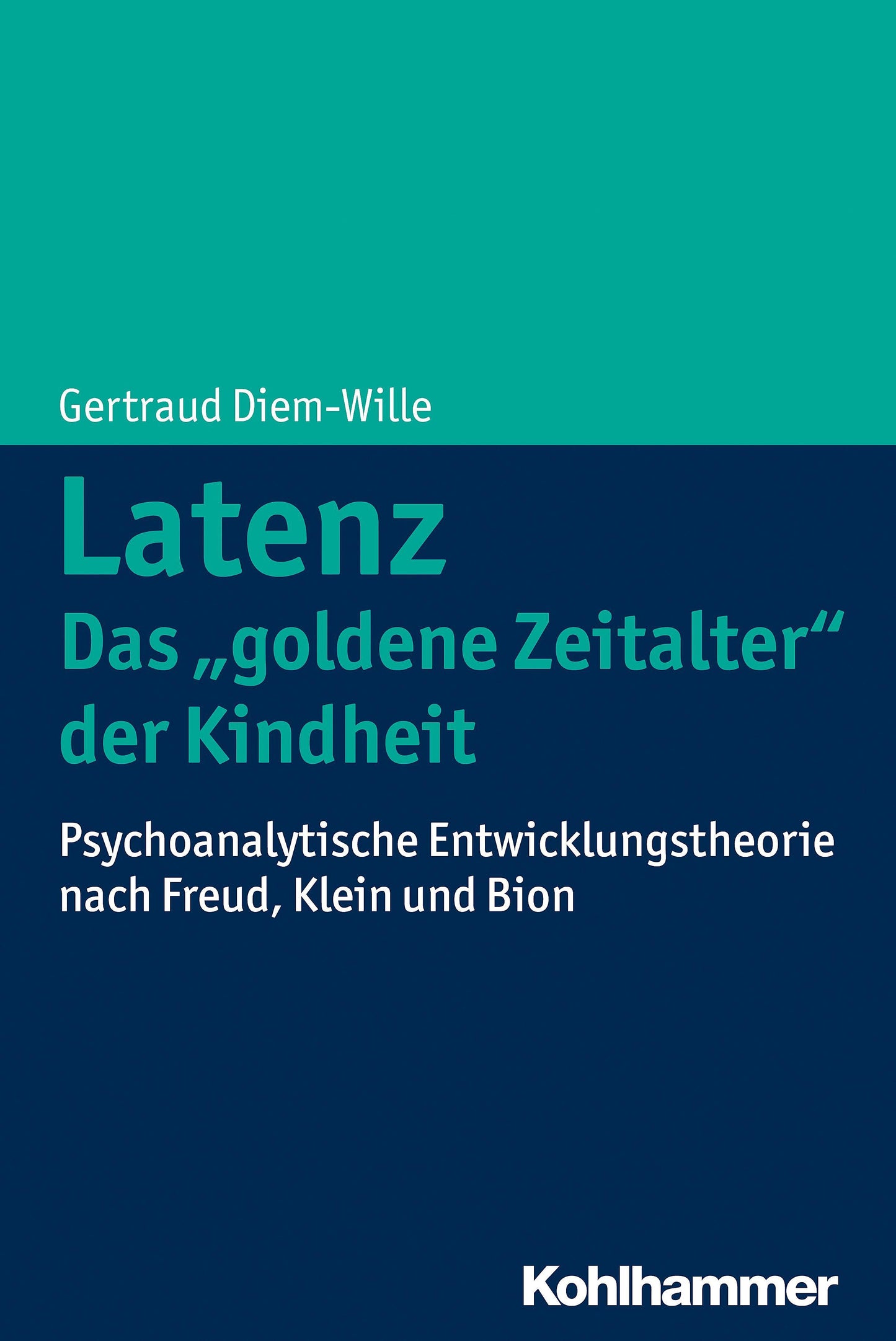 Latenz - Das \"goldene Zeitalter\" der Kindheit?
