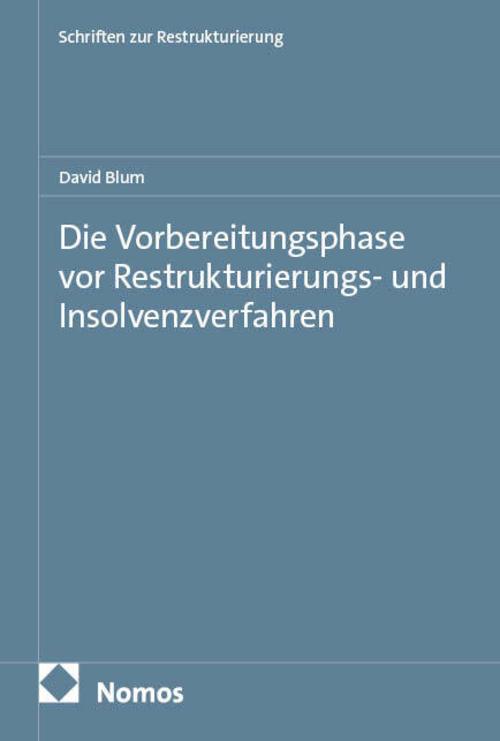 Die Vorbereitungsphase vor Restrukturierungs- und Insolvenzverfahren