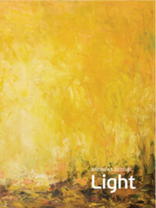 Light. Andreas Geissel.