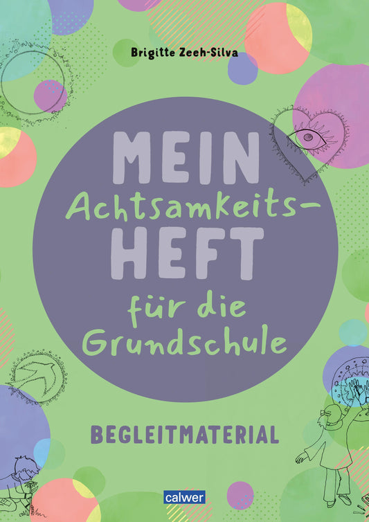 Mein Achtsamkeitsheft für die Grundschule. Begleitmaterial