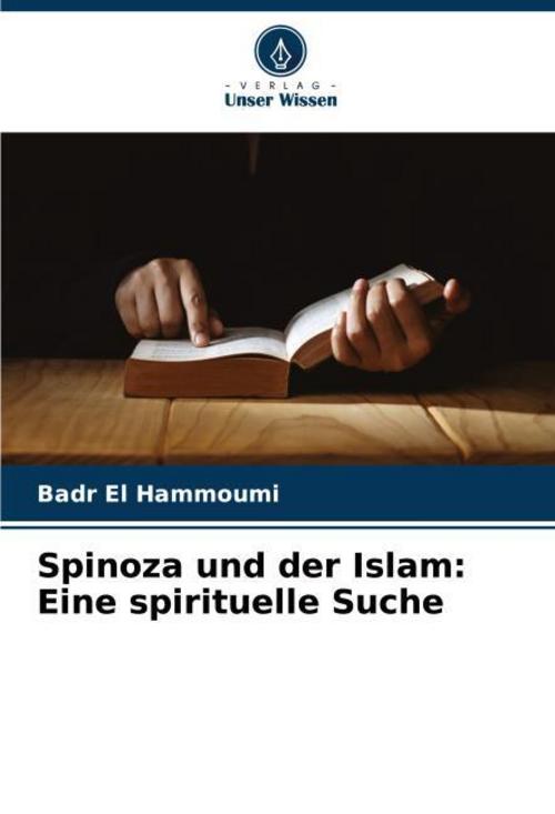 Spinoza und der Islam: Eine spirituelle Suche