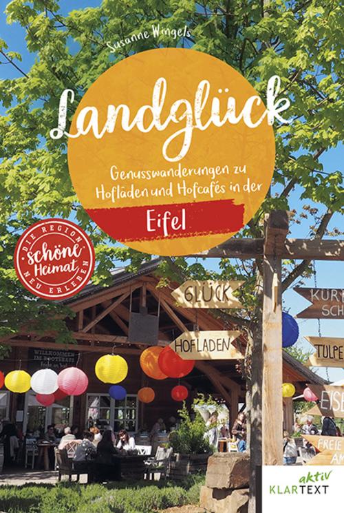 Wingels, Susanne/Landglück Eifel