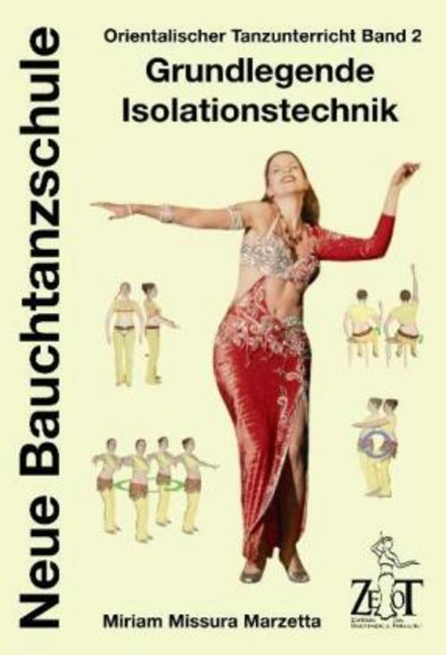 Buchcover: Orientalischer Tanzunterricht 2: Grundlegende Isolationstechnik - Neue Bauchtanzschule