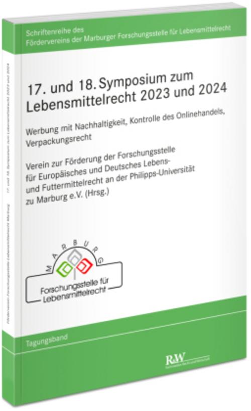 17. und 18. Symposium zum Lebensmittelrecht 2023 und 2024