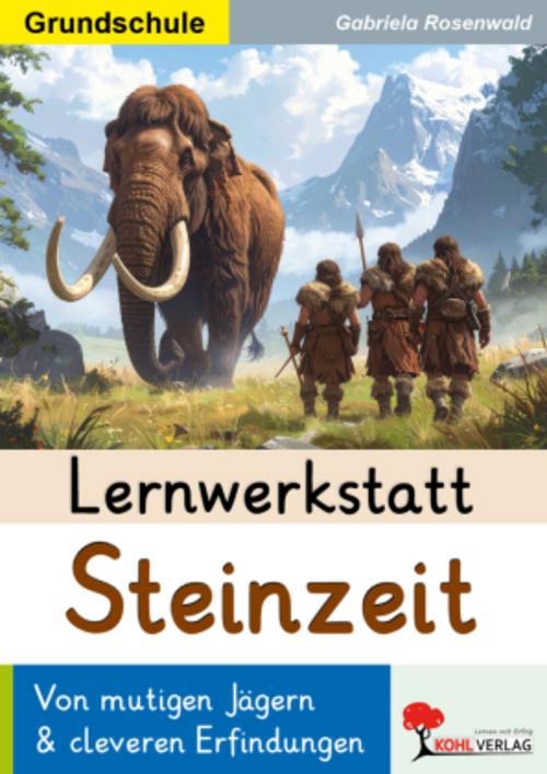 Lernwerkstatt Steinzeit / Grundschule