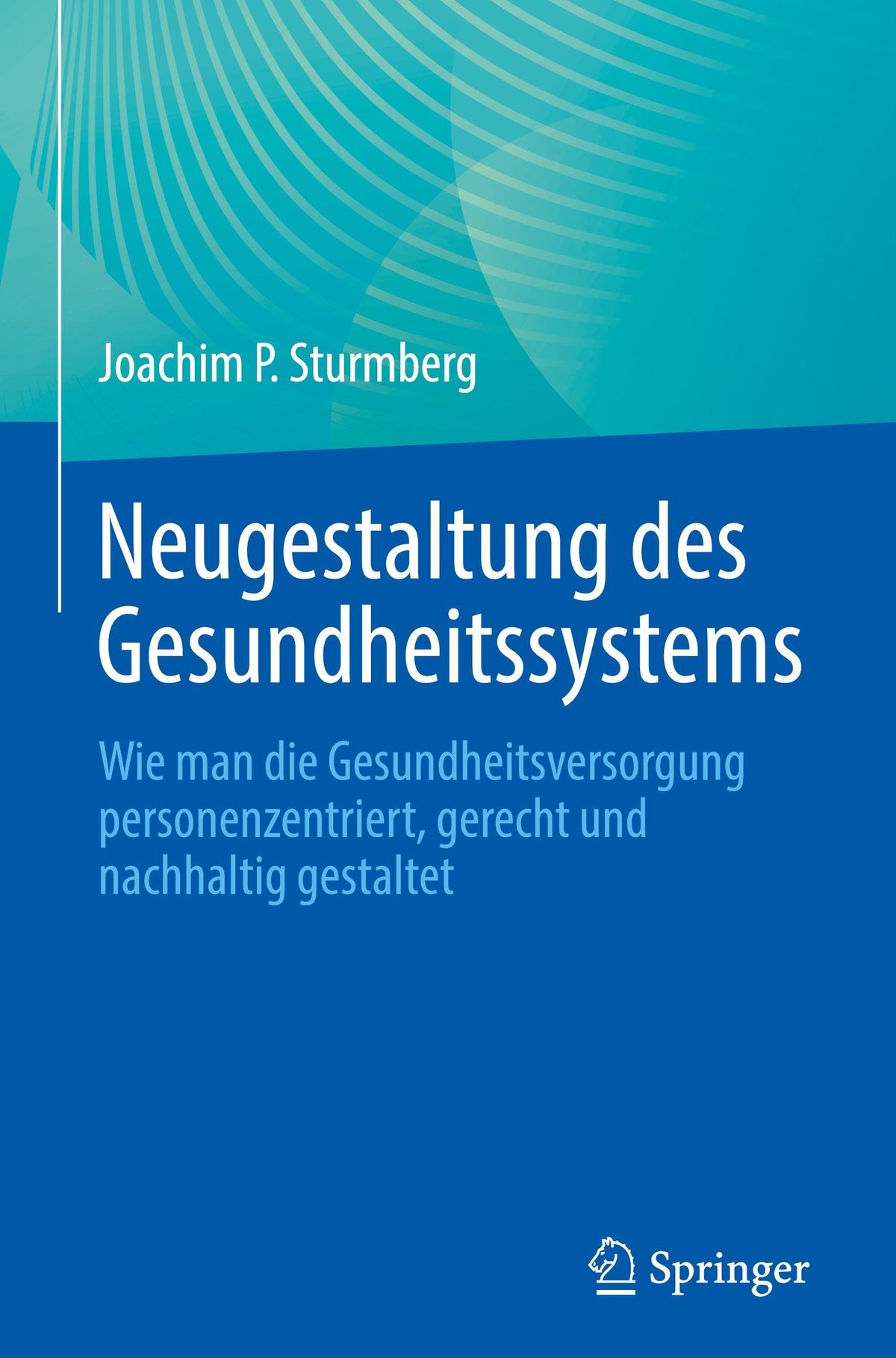 Buchcover: Neugestaltung des Gesundheitssystems