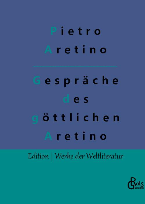 Gespräche des göttlichen Aretino
