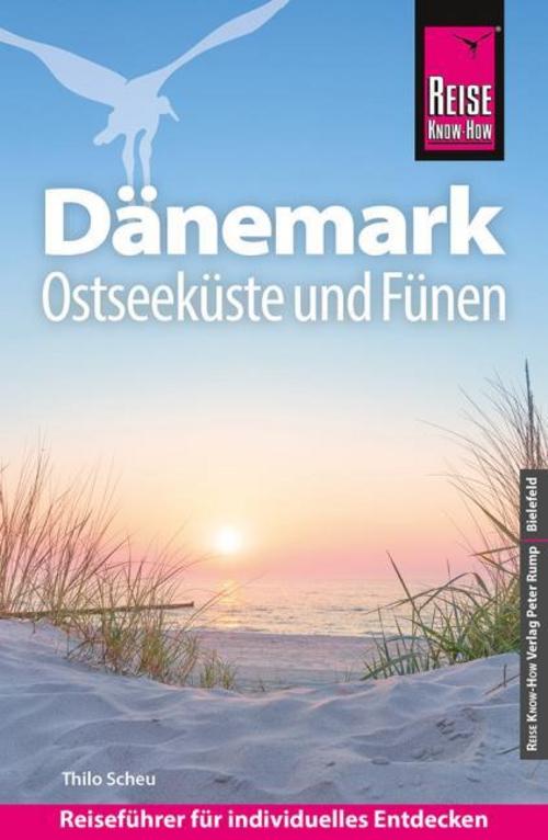 Scheu, Thilo/Reise Know-How Reiseführer Dänemark - Ostseeküste und Fünen
