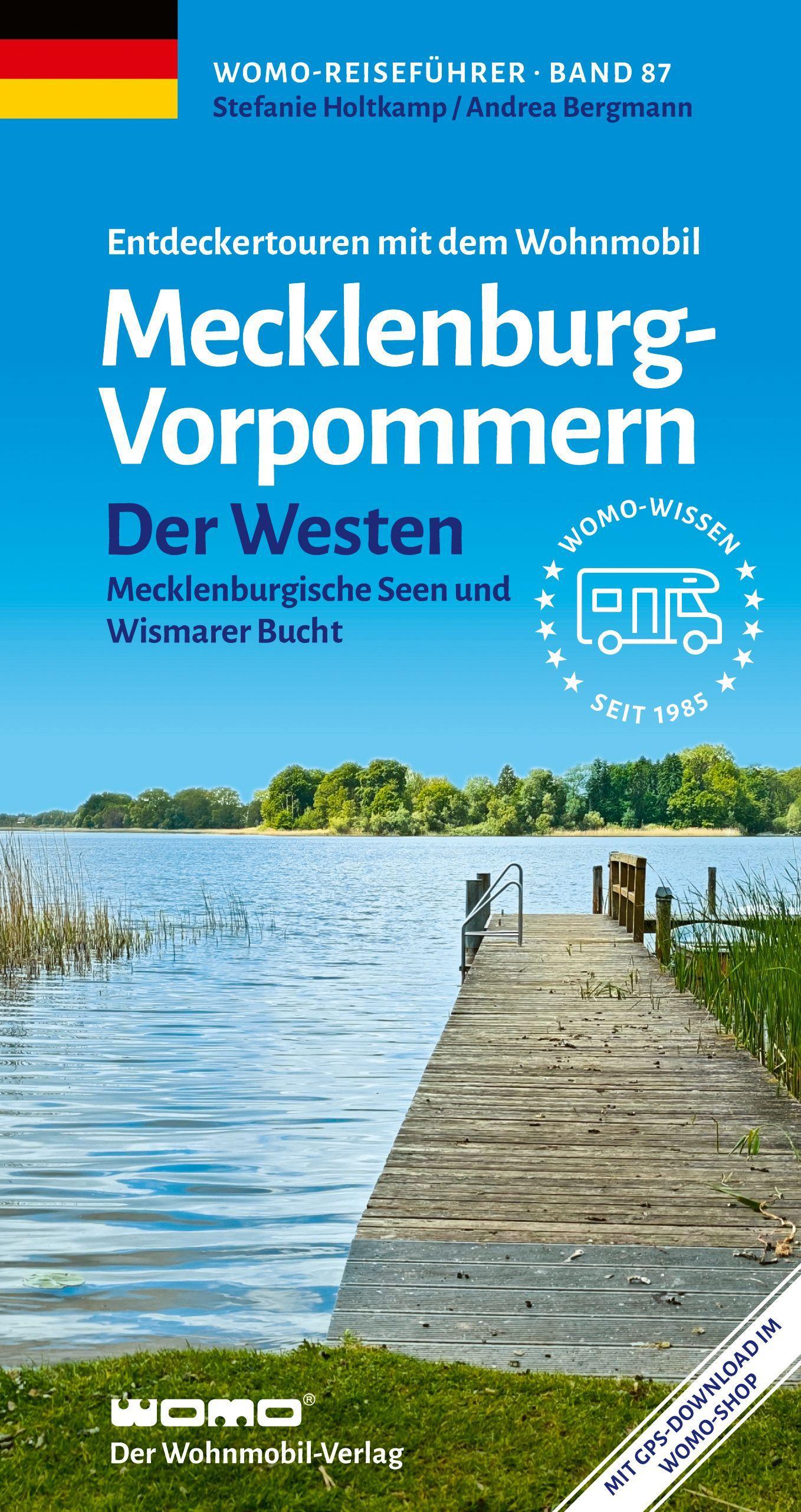 Entdeckertouren mit dem Wohnmobil Mecklenburg-Vorpommern Der Westen: Mecklenburgische Seen und Wismarer Bucht (Womo-Reihe, Band 87)