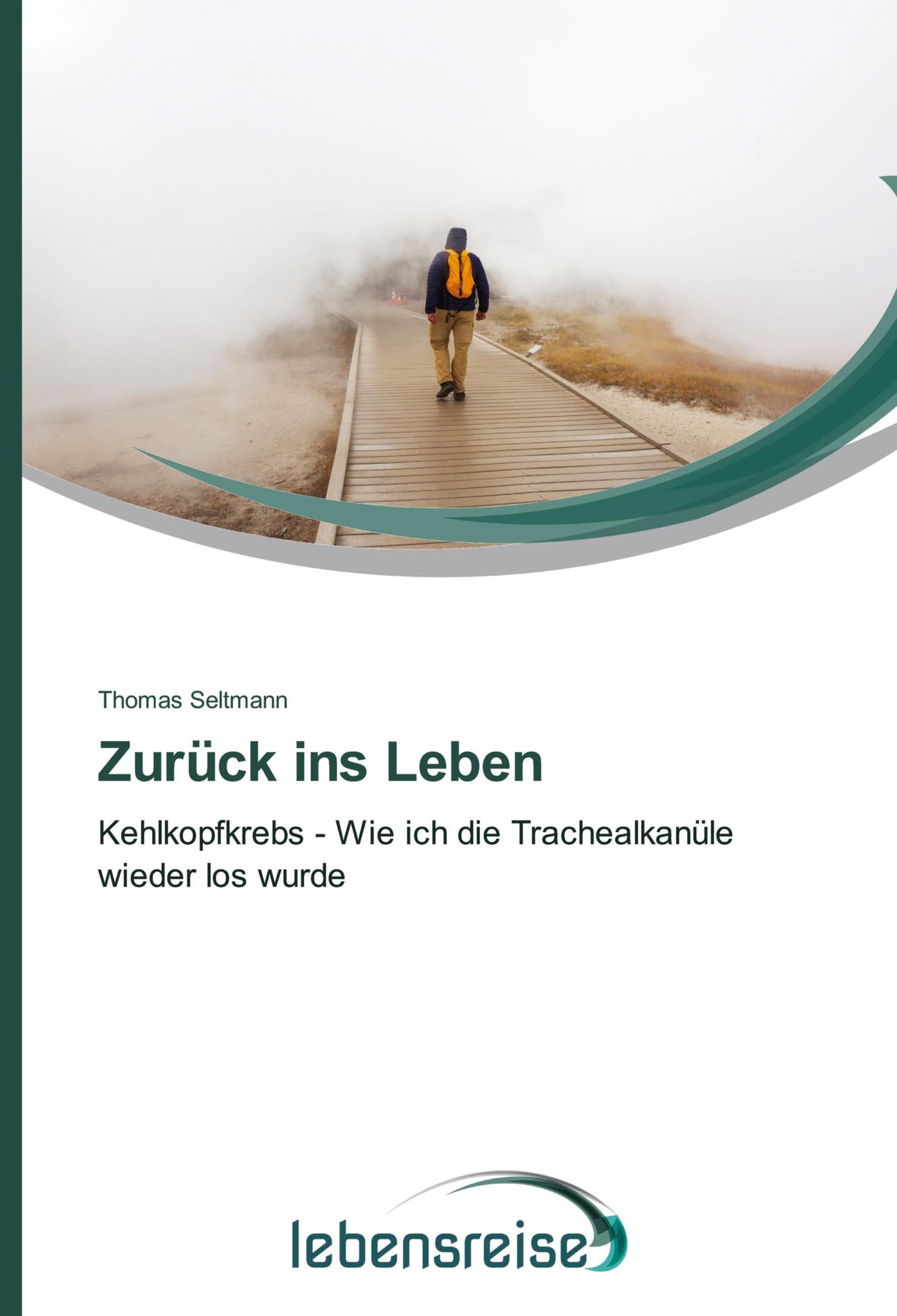 Zurück ins Leben