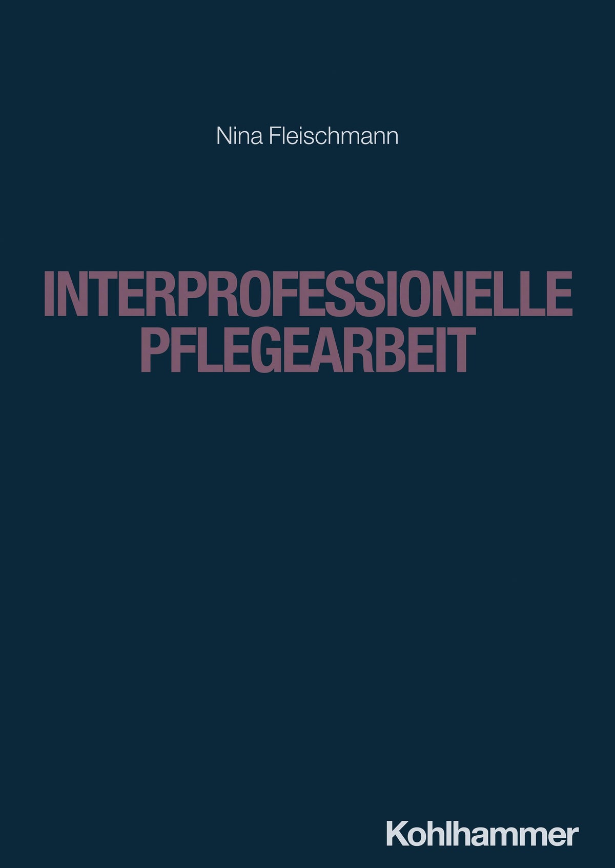 Buchcover: Interprofessionelle Pflegearbeit