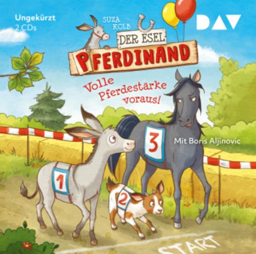 Der Esel Pferdinand - Volle Pferdestärke voraus!,2 Audio-CDs