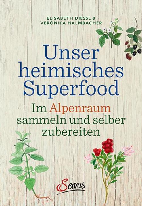 Buchcover: Unser heimisches Superfood