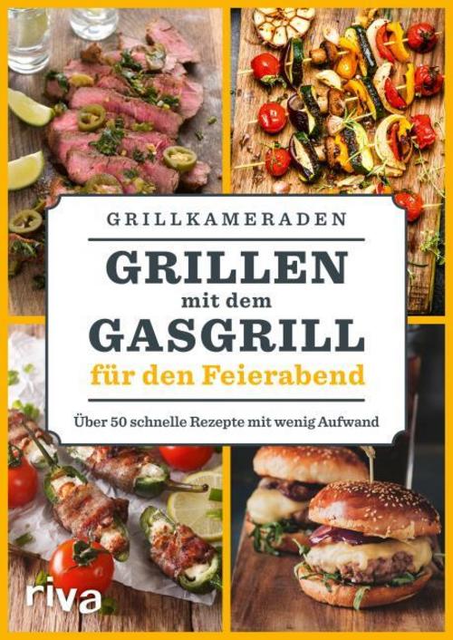 Buchcover: Grillen mit dem Gasgrill für den Feierabend