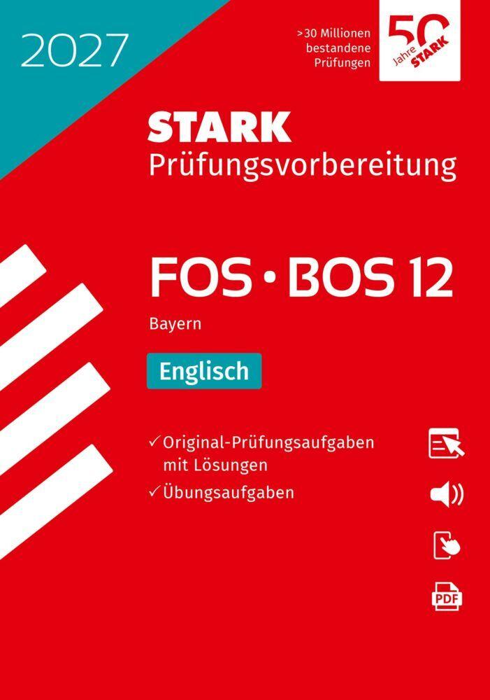 STARK Englisch 12. Klasse - Abitur FOS/BOS 2027 Bayern - Prüfungsvorbereitung