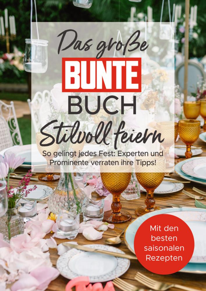 Buchcover: Das große BUNTE-Buch - Stilvoll feiern