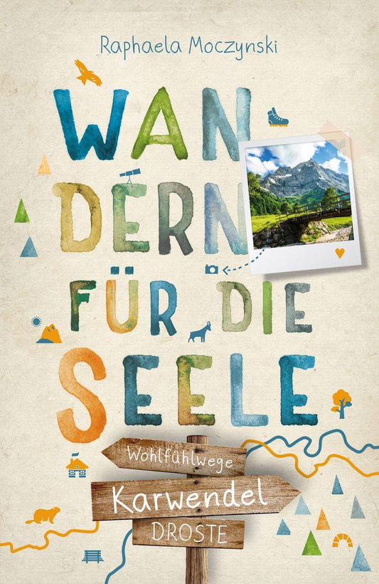 Karwendel. Wandern für die Seele