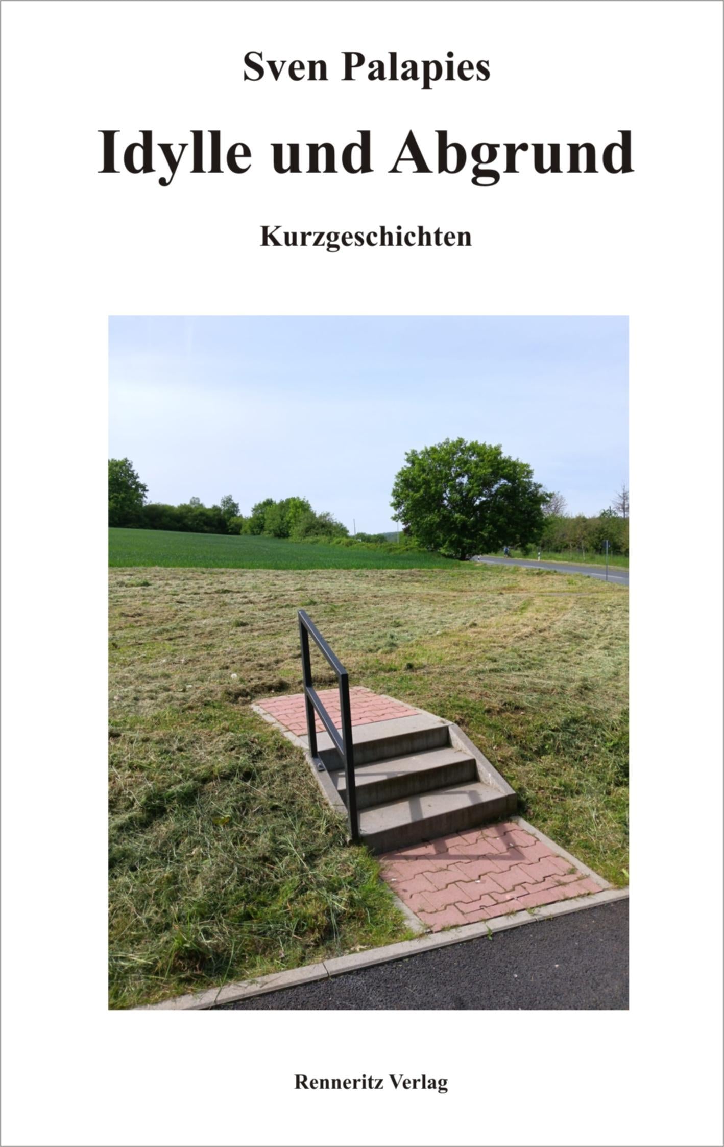 Idylle und Abgrund