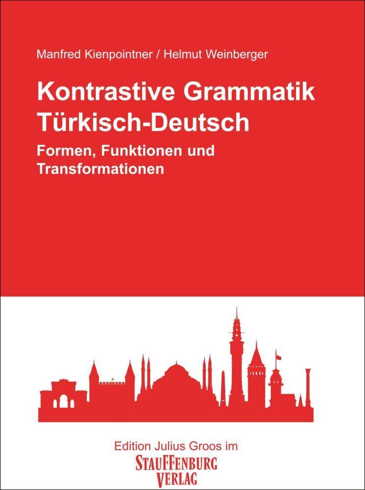 Kontrastive Grammatik. Türkisch-Deutsch