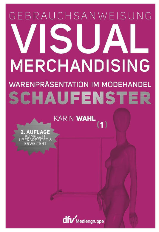 Buchcover: Gebrauchsanweisung Visual Merchandising Band 01. Schaufenster