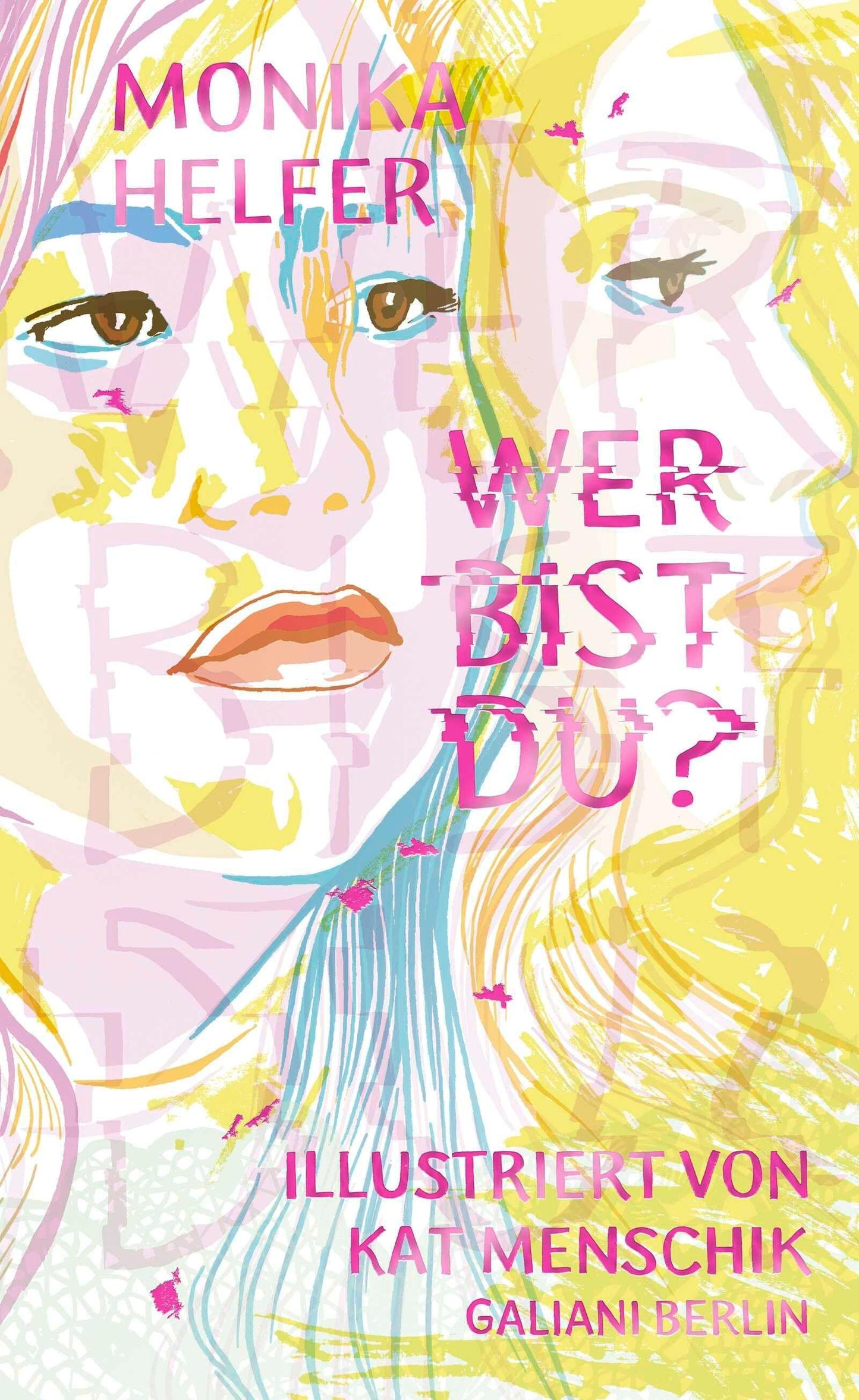 Wer bist du? (Illustrierte Lieblingsbücher, Band 21)