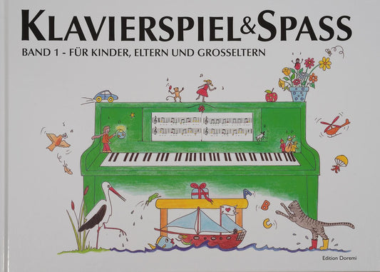Klavierspiel & Spaß 01: Für Kinder, Eltern und Großeltern