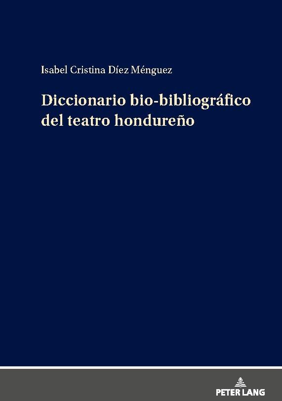 Diccionario bio-bibliográfico del teatro hondureño