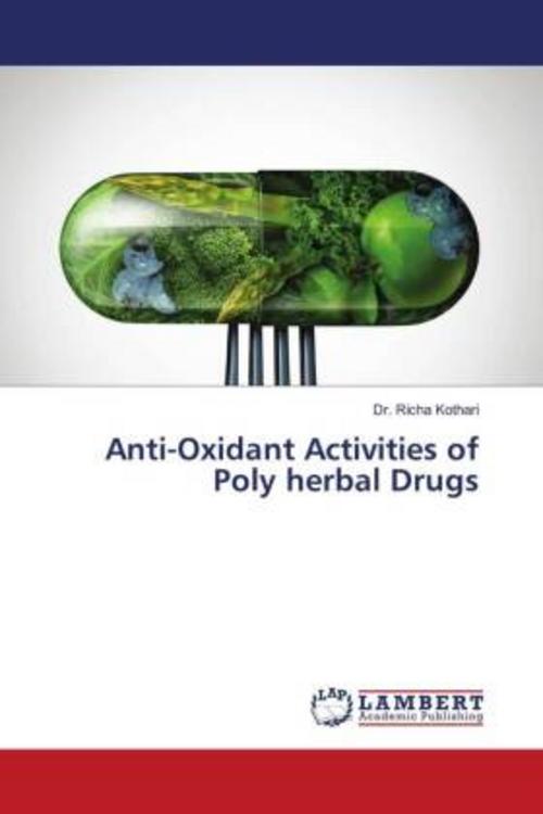 Buchcover: Anti-Oxidant Activities of Poly herbal Drugs