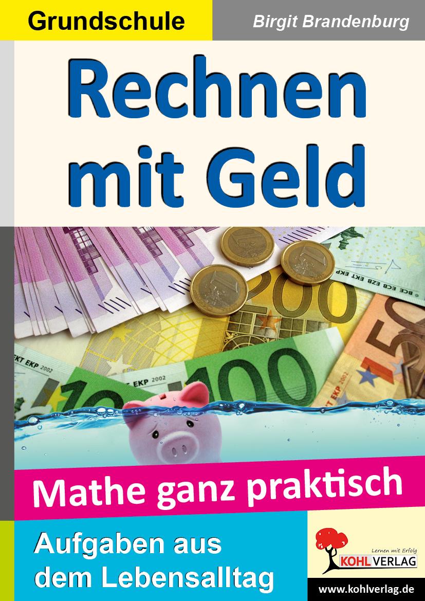 Mathe ganz praktisch - 'Rechnen mit Geld' Grundschule