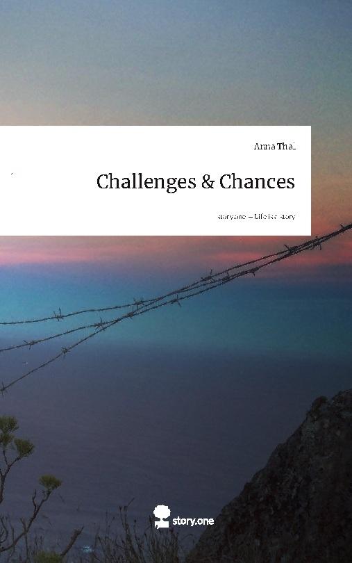 Challenges &amp; Chances. Life is a Story - story.one