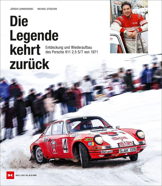 Die Legende kehrt zurück: Entdeckung und Wiederaufbau des Porsche 911 S/T von 1971