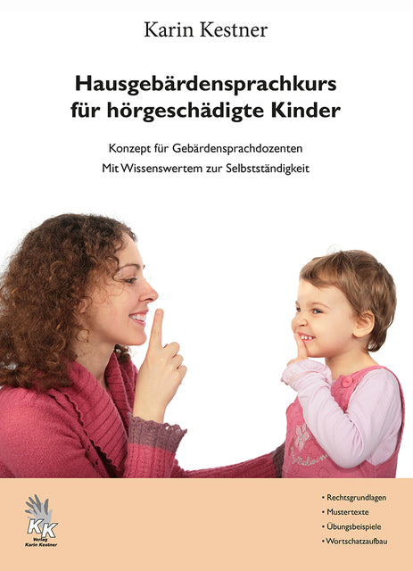 Hausgebärdensprachkurs für hörgeschädigte Kinder