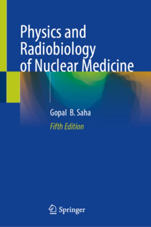Buchcover: Physics and Radiobiology of Nuclear Medicine