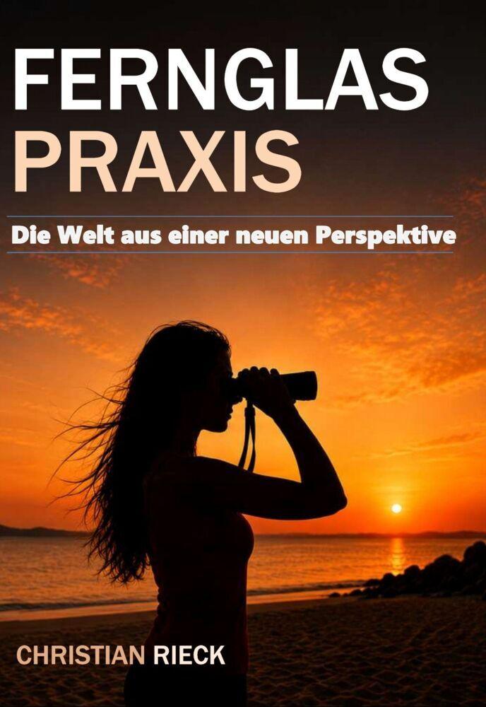 Fernglas-Praxis