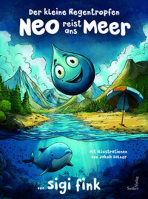 Der kleine Regentropfen Neo reist ans Meer