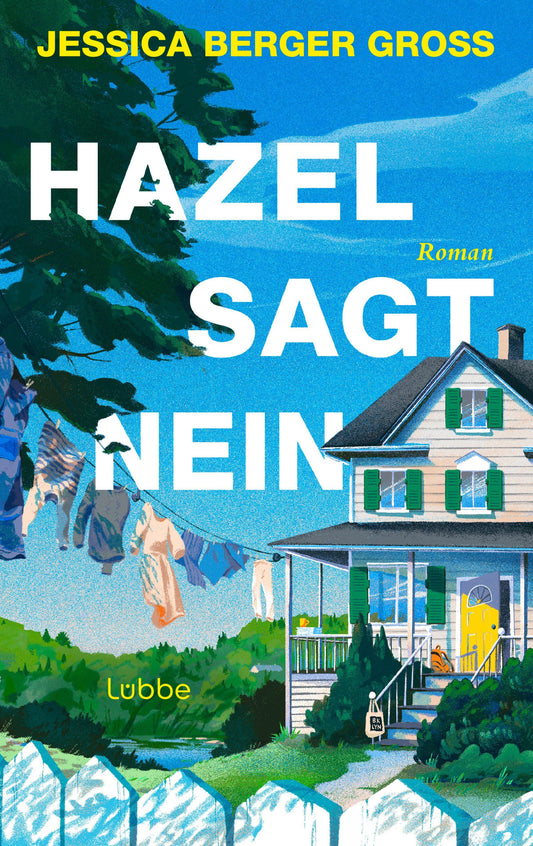 Hazel sagt Nein: Roman. Wenn ein Nein das Leben aller verändert. Bookclub-Fiction mit Nachhall