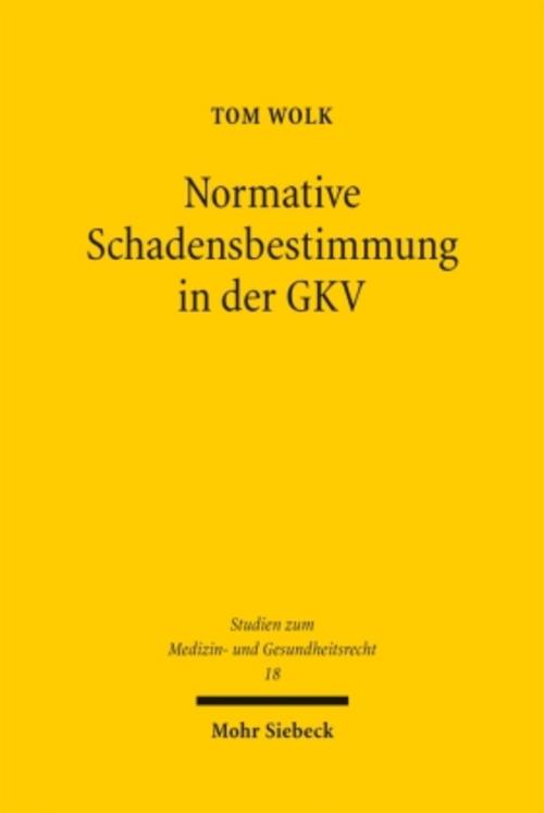Normative Schadensbestimmung in der GKV