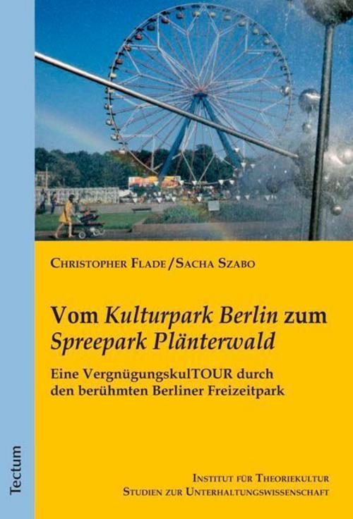 Vom \"Kulturpark Berlin\" zum \"Spreepark Plänterwald\"