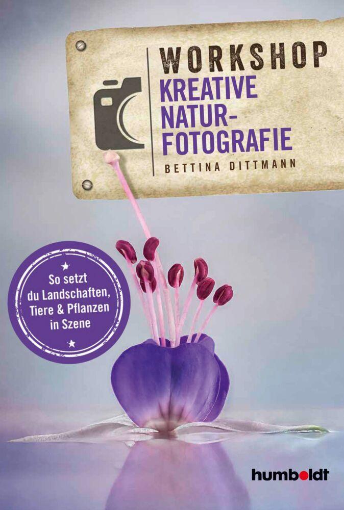 Buchcover: Workshop Kreative Naturfotografie