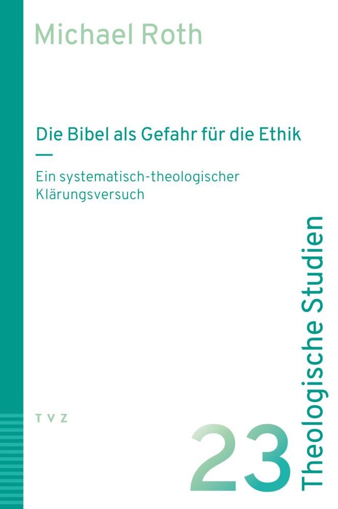 Die Bibel als Gefahr für die Ethik