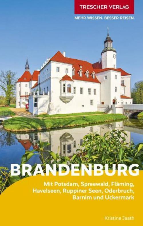Kristine, Jaath/TRESCHER Reiseführer Brandenburg