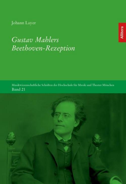 Gustav Mahlers Beethoven-Rezeption